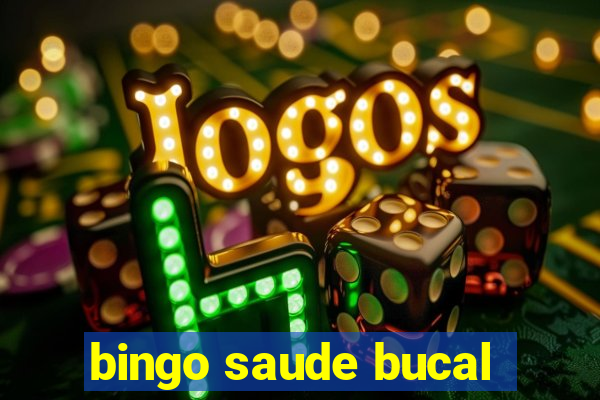 bingo saude bucal